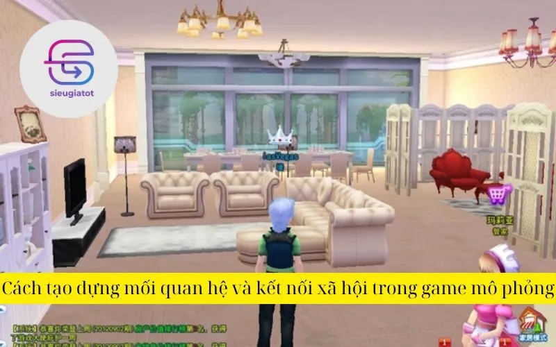 Cách tạo dựng mối quan hệ và kết nối xã hội trong game mô phỏng