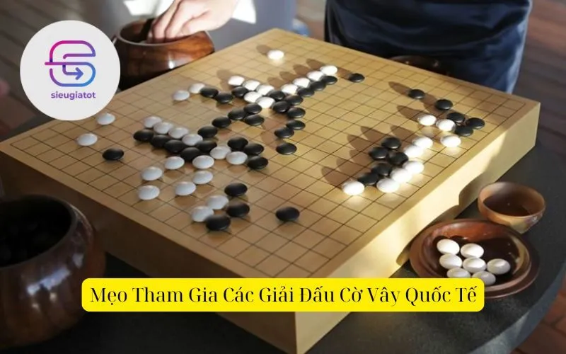 Mẹo Tham Gia Các Giải Đấu Cờ Vây Quốc Tế