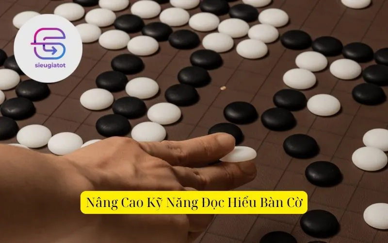 Nâng Cao Kỹ Năng Đọc Hiểu Bàn Cờ