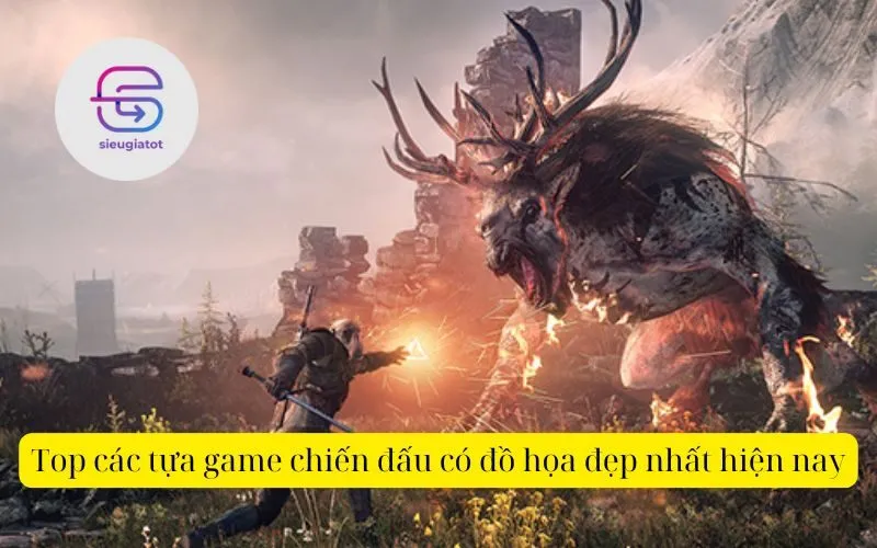 Top các tựa game chiến đấu có đồ họa đẹp nhất hiện nay