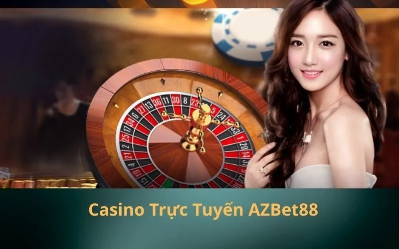 Casino Trực Tuyến AZBet88