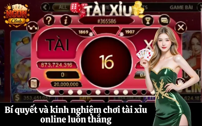 Bí quyết và kinh nghiệm chơi tài xỉu online luôn thắng