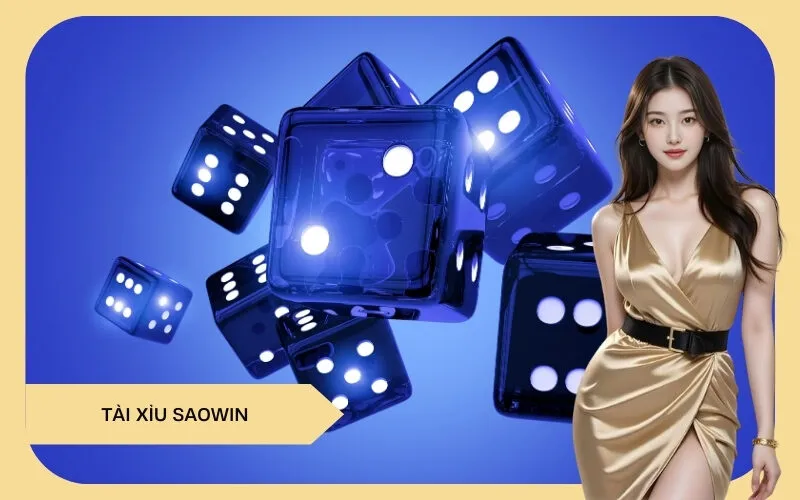 Tài xỉu Saowin