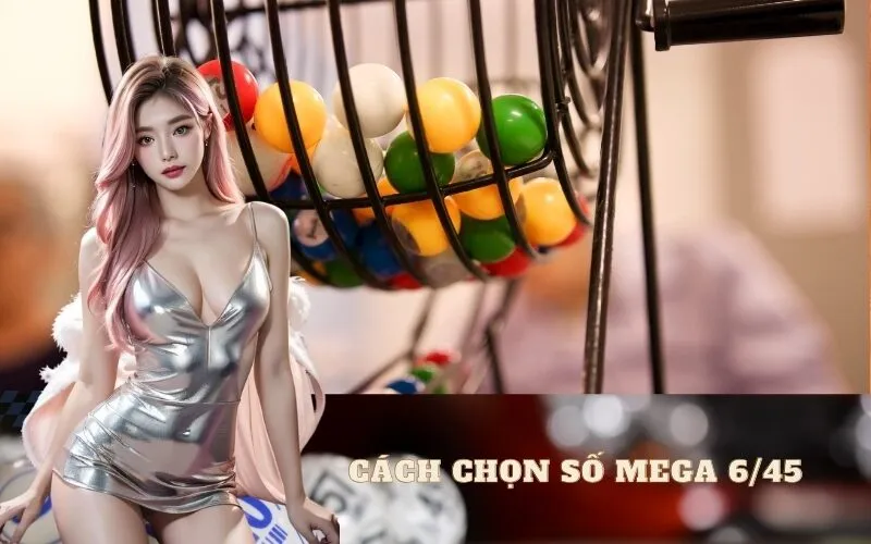 Bí quyết cách chọn số Mega 6/45