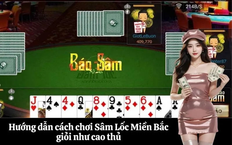 Hướng dẫn cách chơi Sâm Lốc Miền Bắc giỏi như cao thủ