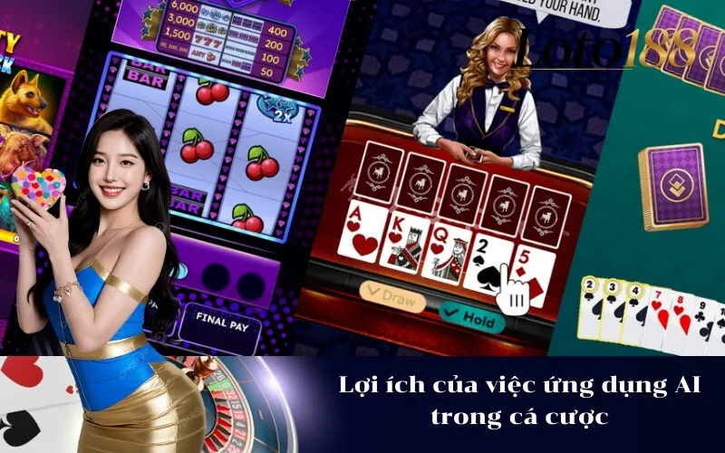 Lợi ích của việc ứng dụng AI trong cá cược